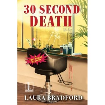 30 Second Death, Laura Bradford (Author) 30 Second Death, Laura Bradford (Author)