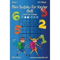 mini sudoku fur kinder 6x6 - leicht bis schwer - band 1 - 145 ratsel nick snels author imagen 1_0_
0