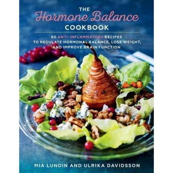 The Hormone Balance Cookbook: 60 Anti-Inflammatory Recipes to Regulate Hormonal Balance, Lose Weight, and Improve Brain Function, Mia Lundin (Author) The Hormone Balance Cookbook: 60 Anti-Inflammatory Recipes to Regulate Hormonal Balance, Lose Weight, and Improve Brain Function, Mia Lundin (Author)