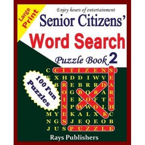 Senior Citizens' Word Search Puzzle Book 2, Rays Publishers (Author)