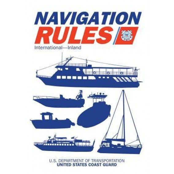 Navigation Rules and Regulations Handbook: International--Inland, Us Coast Guard (Author)