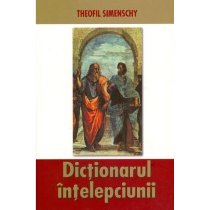 Dictionarul intelepciunii - Theofil Simenschy