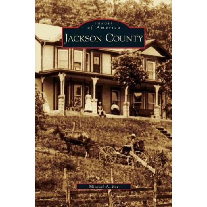 Jackson County, Michael A. Poe (Author)