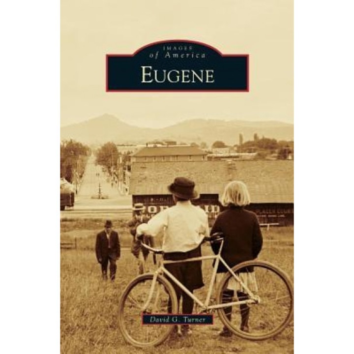 Eugene, David G. Turner (Author)