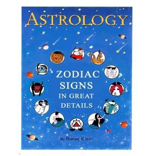 The Zodiac Signs: The Zodiac Signs in Great Details, Mrs Hanne Klein (Author)