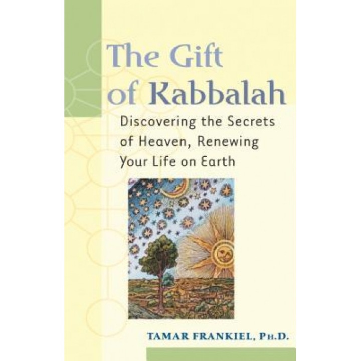 The Gift of Kabbalah, Tamar Frankiel (Author)