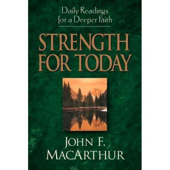 Strength for Today, John F., Jr. MacArthur (Author)