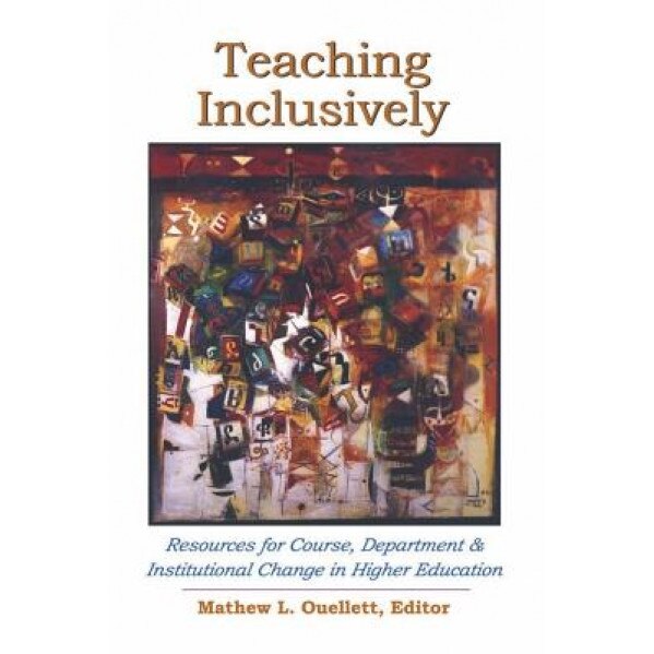 Teaching Inclusively, Mathew L. Ouellett (Author)