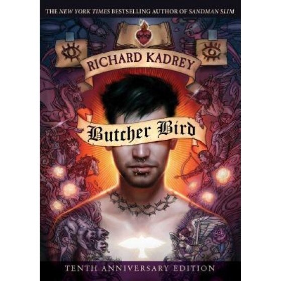 Butcher Bird: A Novel of the Dominion, Richard Kadrey (Author)