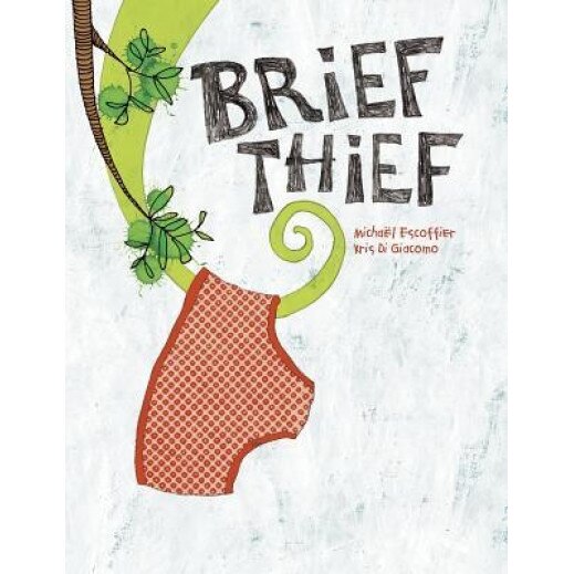 Brief Thief, Michael Escoffier (Author)