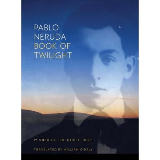 Book of Twilight, Pablo Neruda (Author)