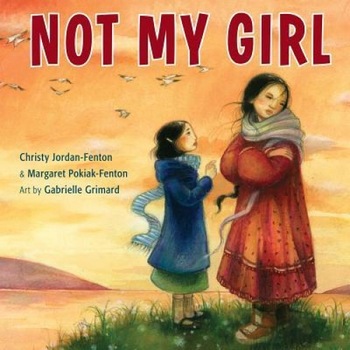 Not My Girl, Christy Jordan-Fenton (Author) Not My Girl, Christy Jordan-Fenton (Author)