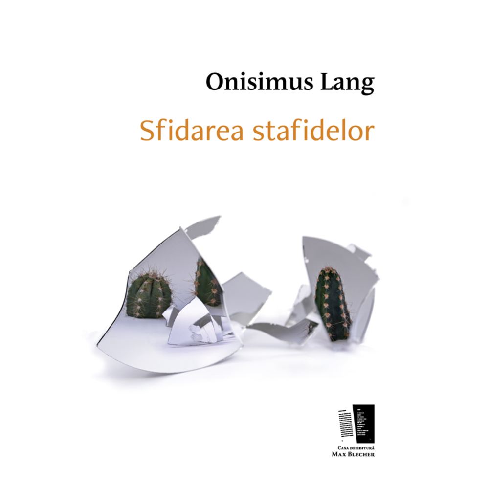 Sfidarea stafidelor - Onisimus Lang