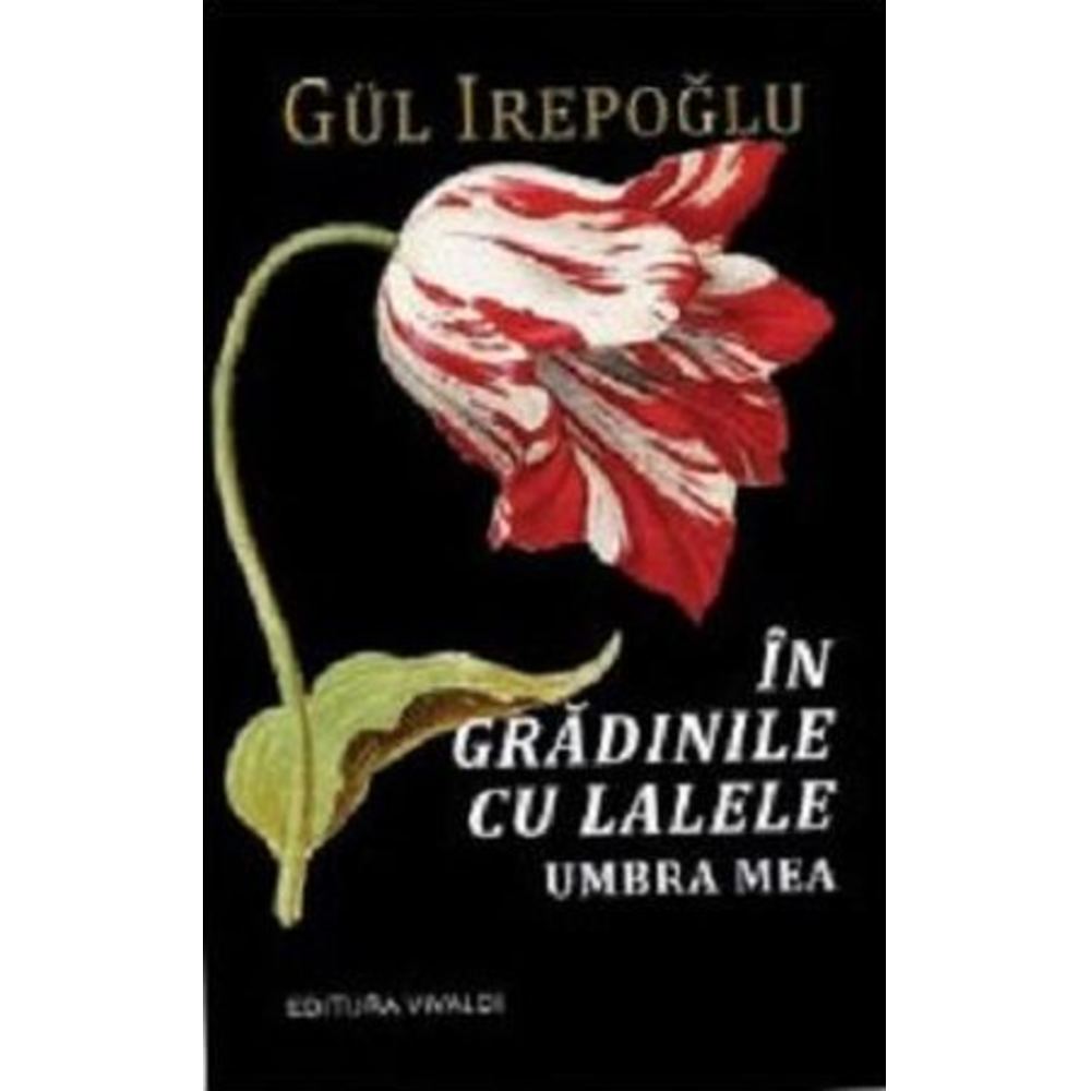 In gradinile cu lalele - Gul Irepoglu