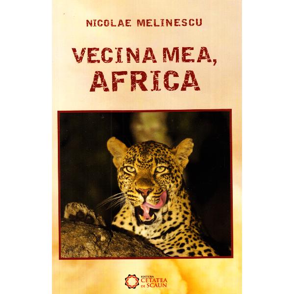 Vecina mea, Africa - Nicolae Melinescu