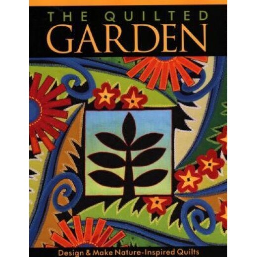 The Quilted Garden, Jane A. Sassaman