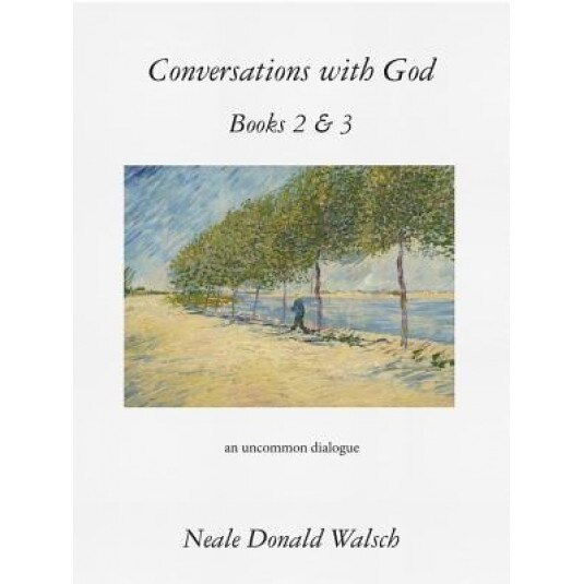 Conversations with God, Books 2 & 3: An Uncommon Dialogue, Neale Donald Walsch (Author)
