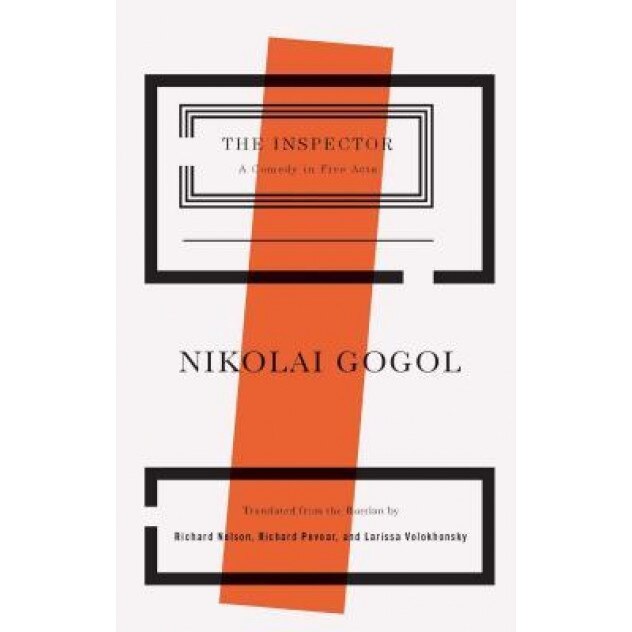 The Inspector: A Comedy in Five Acts, Nikolai Vasil'evich Gogol (Author)