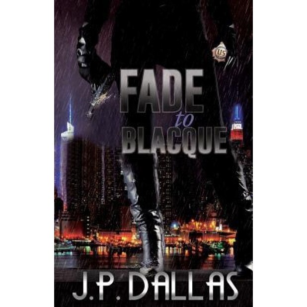 Fade to Blacque, J. P. Dallas (Author)