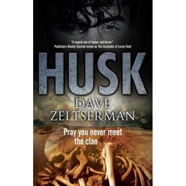 Husk: A Contemporary Horror Novel, Dave Zeltserman (Author)