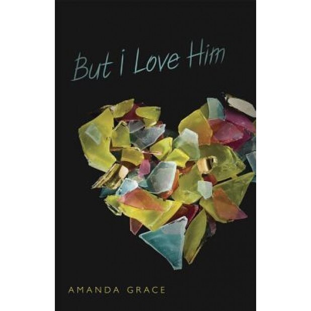 But I Love Him, Amanda Grace (Author)
