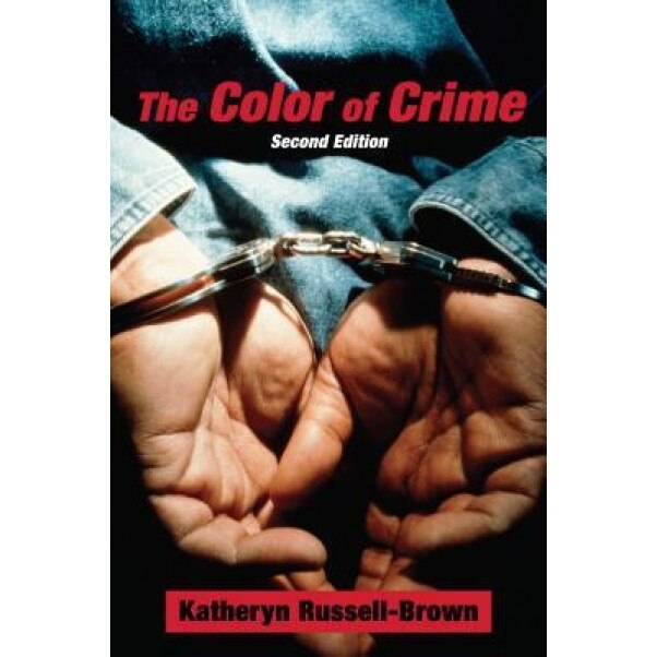 The Color of Crime, Katheryn Russell-Brown (Author)