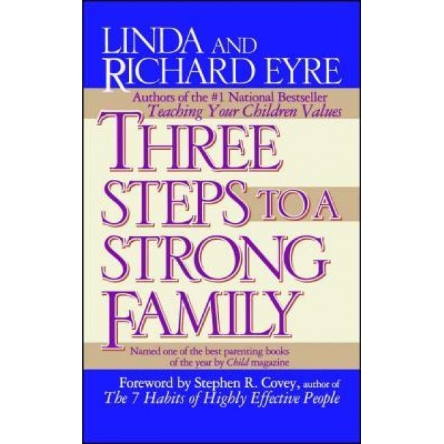 Three Steps to a Strong Family, Linda Eyre (Author)