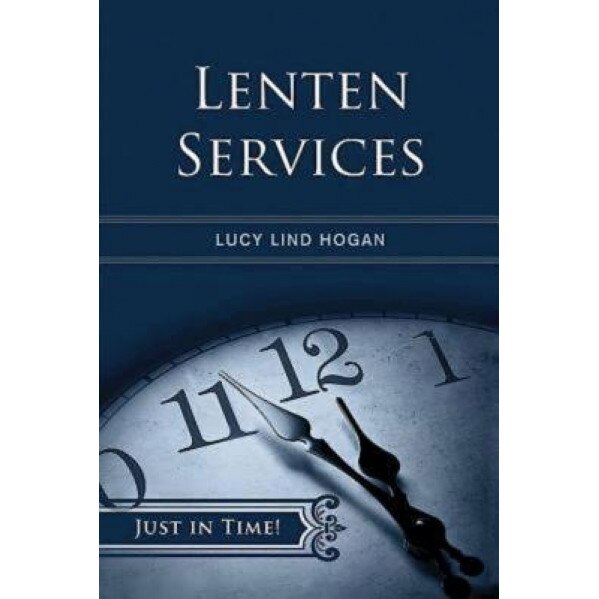 Lenten Services, Lucy Lind Hogan (Author)