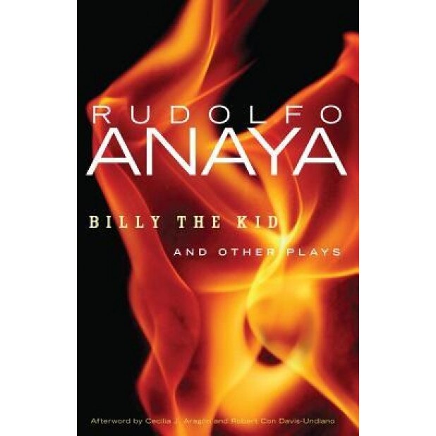 Billy the Kid and Other Plays, Rudolfo Anaya (Author)