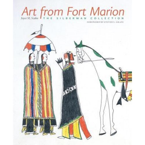 Art from Fort Marion: The Silberman Collection, Joyce M. Szabo (Author)