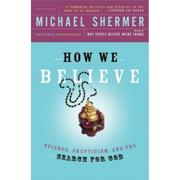 How We Believe, Michael Shermer