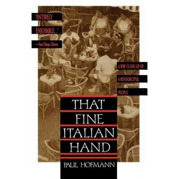 That Fine Italian Hand, Paul Hofmann (Author)