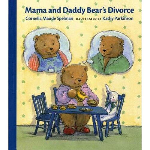 Mama and Daddy Bear's Divorce, Cornelia Maude Spelman