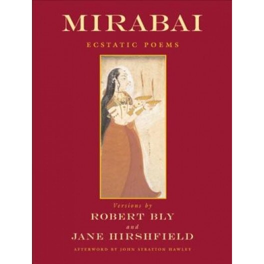 Mirabai: Ecstatic Poems, Mirabai