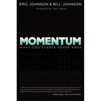 Momentum: What God Starts Never Ends, Eric Johnson (Author) Momentum: What God Starts Never Ends, Eric Johnson (Author)