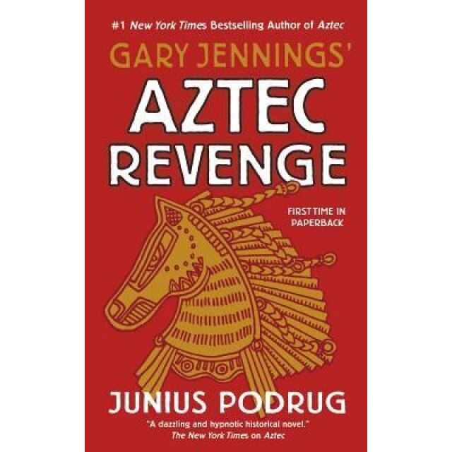 Aztec Revenge, Gary Jennings (Author)