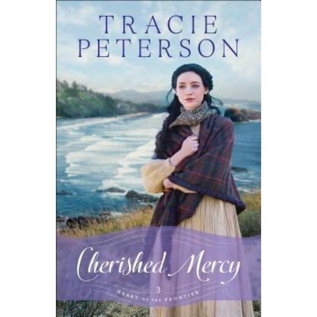 Cherished Mercy, Tracie Peterson (Author)