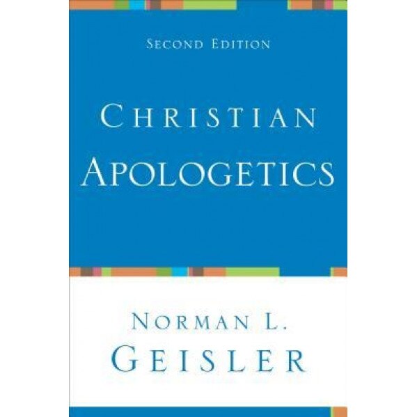 Christian Apologetics, Norman L. Geisler (Author)