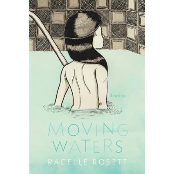 Moving Waters, Racelle Rosett (Author)
