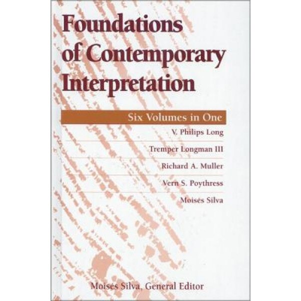 Foundations of Contemporary Interpretation, V. Phillips Long (Author)