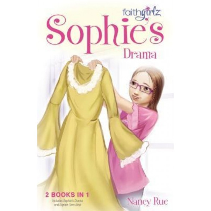 Sophie's Drama, Nancy Rue (Author)