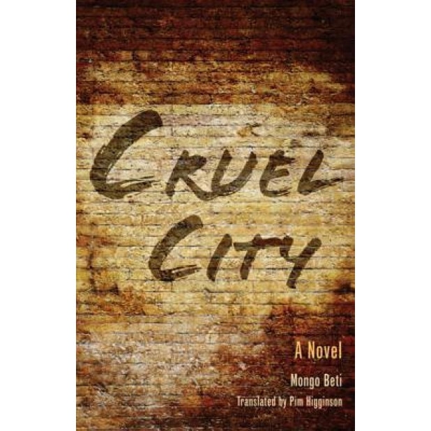 Cruel City, Mongo Beti (Author)