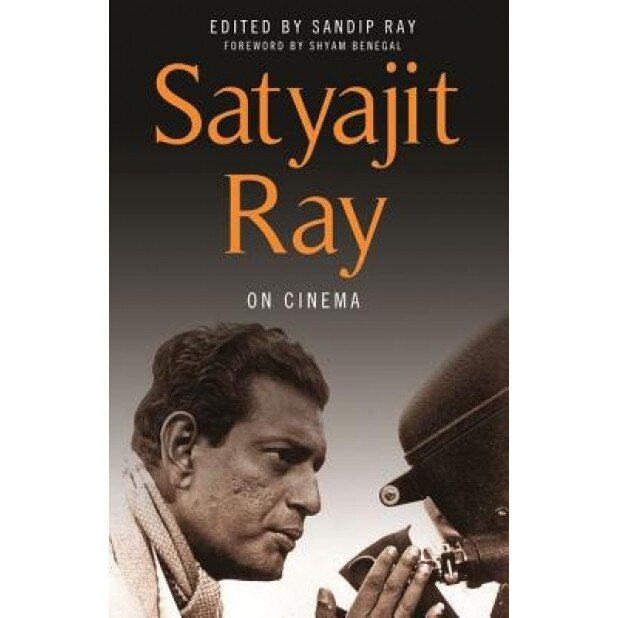 Satyajit Ray on Cinema, Satyajit Ray (Author)