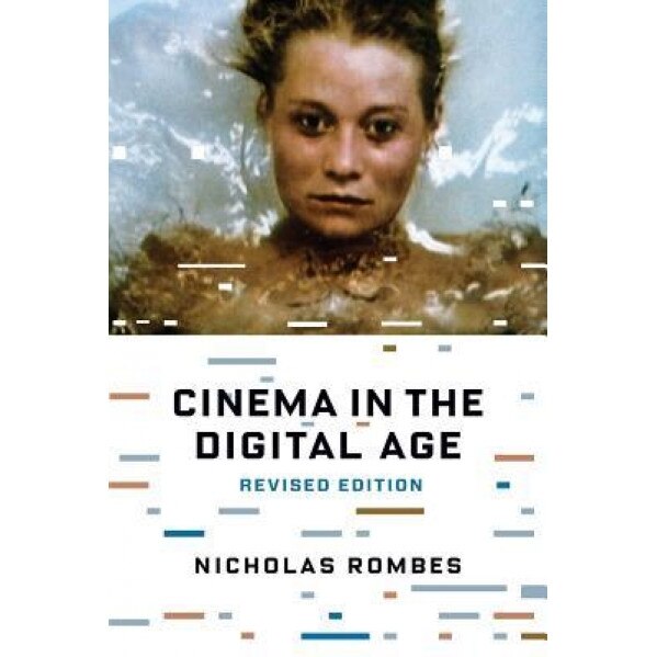 Cinema in the Digital Age, Nicholas Rombes (Author)