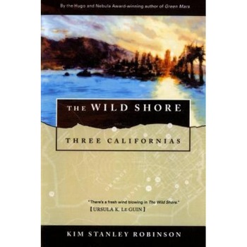 Wild Shore, Kim Stanley Robinson Wild Shore, Kim Stanley Robinson
