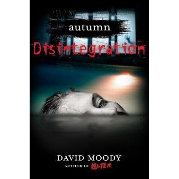 Disintegration, David Moody (Author)