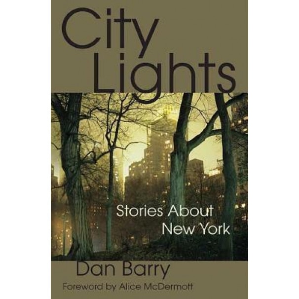 City Lights: Stories about New York, Dan Barry (Author)