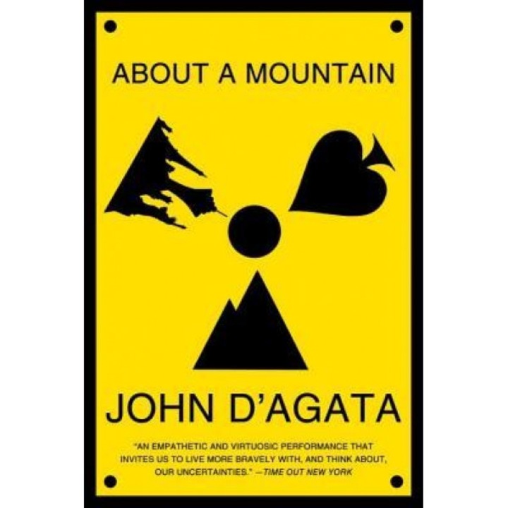 About a Mountain, John D'Agata (Author)