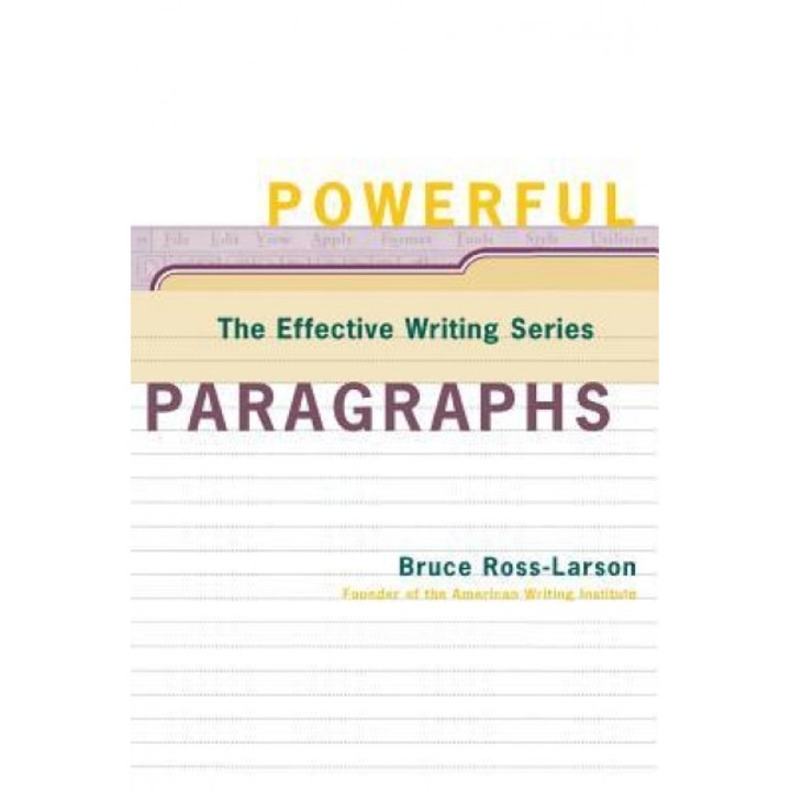 Powerful Paragraphs, Bruce Ross-Larson (Author)