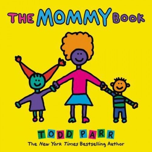 The Mommy Book, Todd Parr